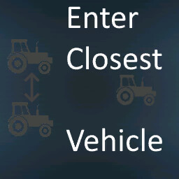 Enter Closest Vehicle