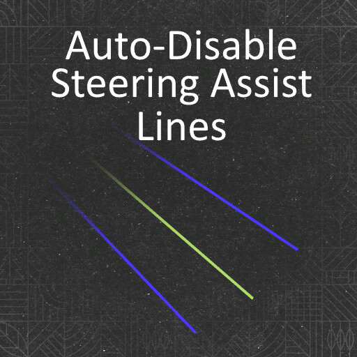Auto-Disable Steering Assist Lines