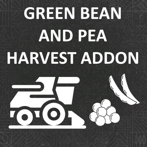 Green Bean And Pea Harvest Addon