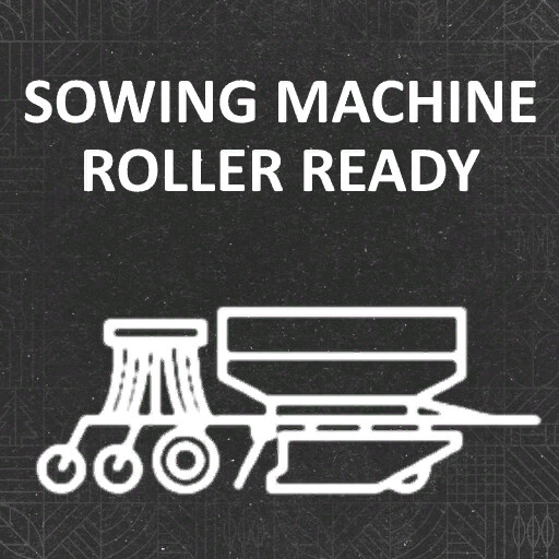 Sowing Machine Roller Ready
