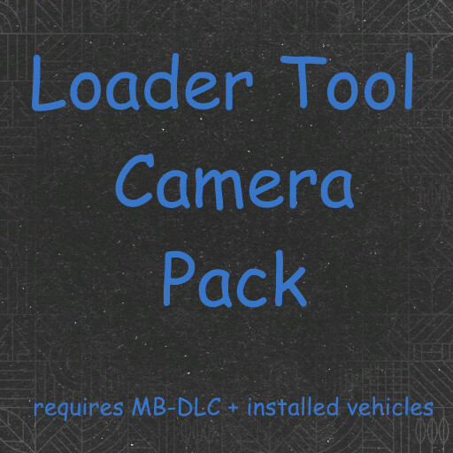 Loader Tool Camera Pack